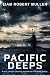 Pacific Deeps: Deeps - Book 1