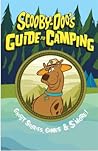 Scooby-Doo's Guide to Camping: Ghost Stories, Games & S'More!