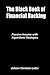 The Black Book of Financial Hacking: Developing Algorithmic Strategies for Forex, Options, Stocks