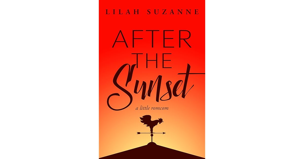 After the Sunset by Lilah Suzanne