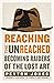 Reaching the Unreached: Bec...