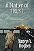 A Matter of Trust by Nancy A. Hughes