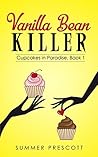 Vanilla Bean Killer by Summer Prescott Vanilla Bean Killer by Summer Prescott