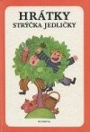 Hrátky strýčka Jedličky (Hardcover)