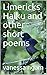 Limericks Haiku and Other S...