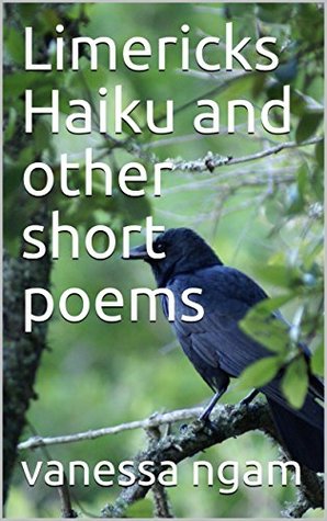 Limericks Haiku and Other Short Poems (Kindle Edition)