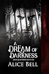 A Dream of Darkness A Dream of Darkness