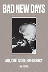 Bad New Days: Art...