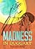 Madness in Duggart by Mamotladi Ivy Matloga