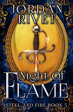 Night of Flame (Steel and Fire, #5)