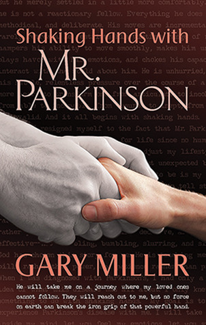 Shaking Hands with Mr. Parkinson