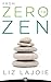 From Zero to Zen: Secret Keys to Nurturing Your Numbers and Finding Financial Flow