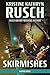 Skirmishes by Kristine Kathryn Rusch
