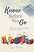 Know Before You Go