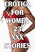 Erotica For Women 23 XXX Stories