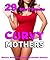 29 Curvy Mothers (Bundle of Mature Women and Their Insatiable Desires)
