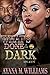 What's Done In The Dark: Love & Lust