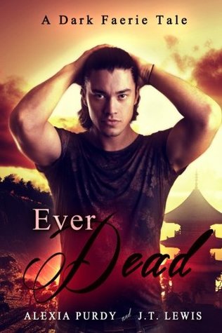 Ever Dead (A Dark Faerie Tale, #6)