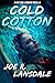 Cold Cotton (Hap and Leonard)