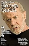Book cover for Delaplaine George Carlin - His Essential Quotations