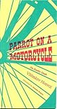 Parrot on a Motorcycle: On Poetic Craft / Papoušek na motocyklu: O Řemsle Básnickém