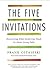 The Five Invitations: Discovering What Death Can Teach Us About Living Fully