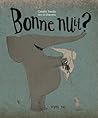 Bonne nuit? by Coralie Saudo Bonne nuit? by Coralie Saudo
