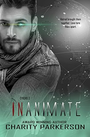 Inanimate (Cyborg, #3)