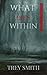 What Lies Within