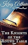 Knights of the Roundtable: King Arthur ( 2017, Annotated)