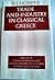 Trade and Industry in Classical Greece: Aspects of Greek & Roman Life