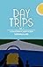 Day Trips, Vol. 1