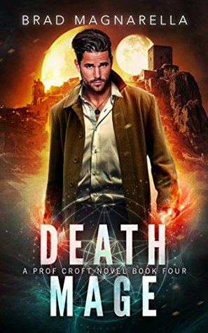 Death Mage (Prof Croft, #4)