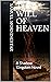 The Will of Heaven: A Shado...