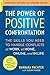 The Power of Positive Confr...