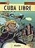 Cuba Libre (Lefranc, #25)