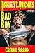 Bad Boy: Maple Street Quickie #25 (Maple Street Quickies)