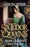 Anne Boleyn: A King's Obsession