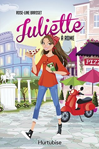 Juliette à Rome (French Edition)