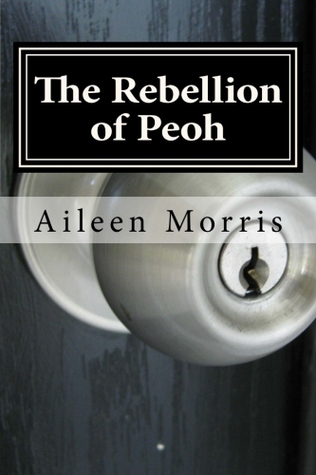 The Rebellion of Peoh (The Peoh Trilogy, #3)