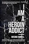 I Am a Heroin Addict