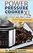 Power Pressure Cooker XL Cookbook Recipes for breakfast, lunch, dinner & dessert: The fast and simple pressure cooker guide for smart people.