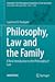 Philosophy, Law and the Fam...