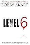 Level 6 (Pandemic #3) Book cover for Level 6 (Pandemic #3)
