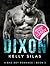 Dixon: Book 3 (The Dixon Ba...