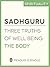 Three Truths of Well Being by Sadhguru
