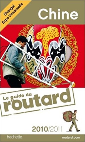 Guide du routard Chine (French Edition)