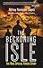 The Beckoning Isle: The Rea...