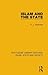 Islam and the State (Routledge Library Editions: Islam, State and Society)