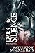 Dark Silence (The Bound Subject, #1)